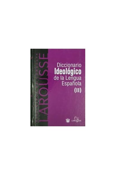Diccionario ideológico de la lengua española (II)